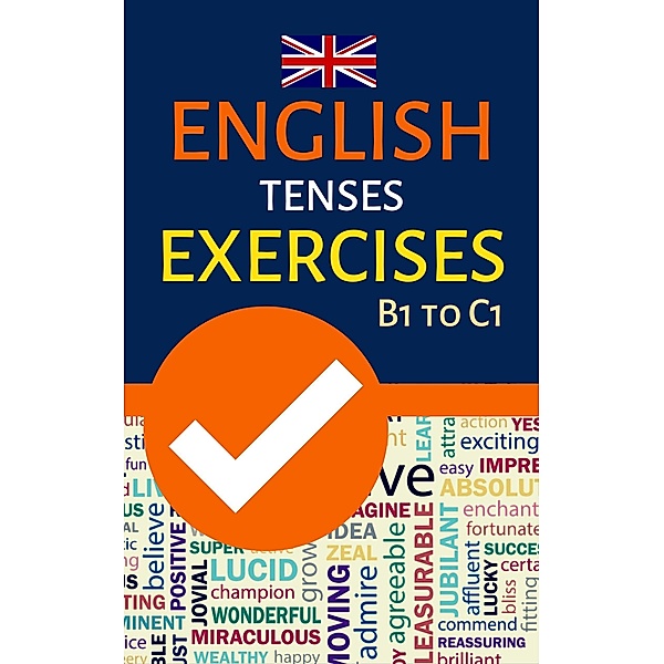 English Tenses Exercises B1 to C1, Powerprint Publishers