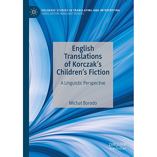 English Translations of Korczak's Children's Fiction, Michal Borodo