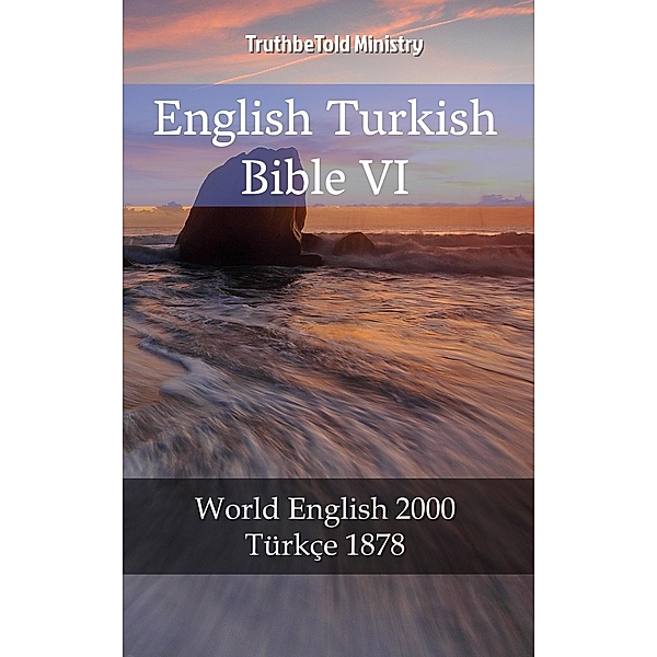 English Turkish Bible VI / Parallel Bible Halseth Bd.2000, Truthbetold Ministry