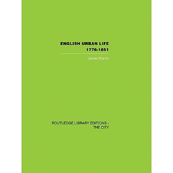 English Urban Life, James Walvin