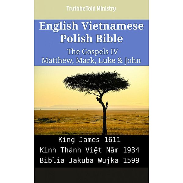 English Vietnamese Polish Bible - The Gospels IV - Matthew, Mark, Luke & John / Parallel Bible Halseth English Bd.2298, Truthbetold Ministry