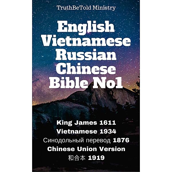 English Vietnamese Russian Chinese Bible No1 / Parallel Bible Halseth Bd.75, Truthbetold Ministry, Joern Andre Halseth, King James, Calvin Mateer