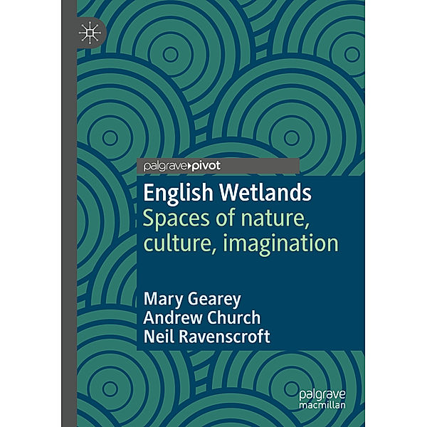 English Wetlands, Mary Gearey, Andrew Church, Neil Ravenscroft