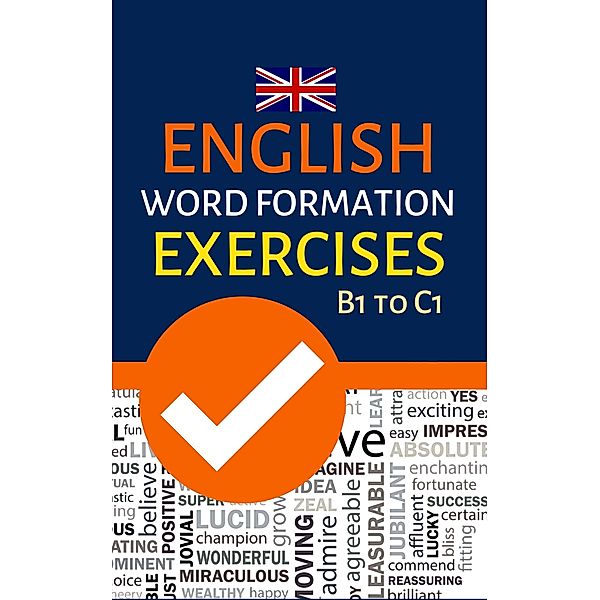 English Word Formation Exercises B1 to C1, Powerprint Publishers