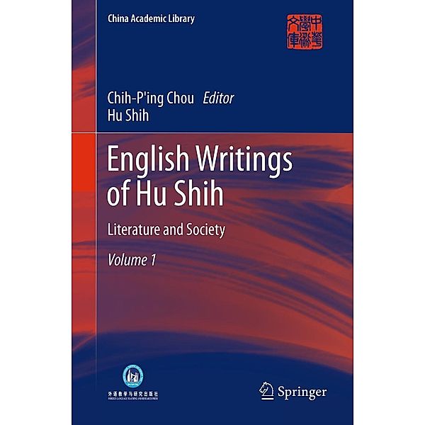 English Writings of Hu Shih / China Academic Library, Hu Shih