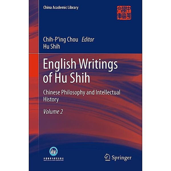 English Writings of Hu Shih / China Academic Library, Hu Shih