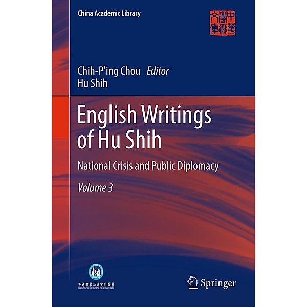 English Writings of Hu Shih / China Academic Library, Hu Shih