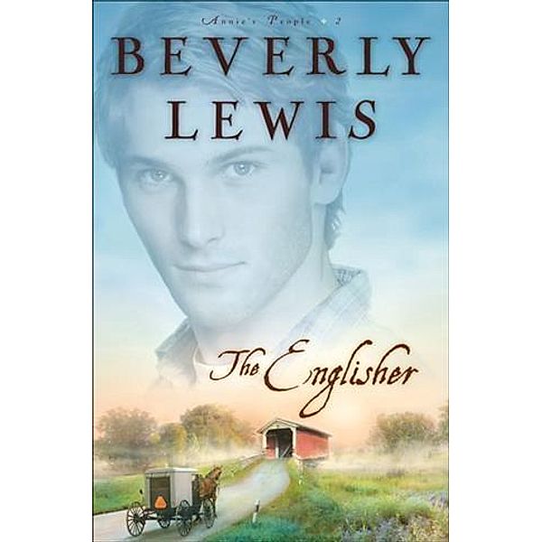 Englisher (Annie's People Book #2), Beverly Lewis