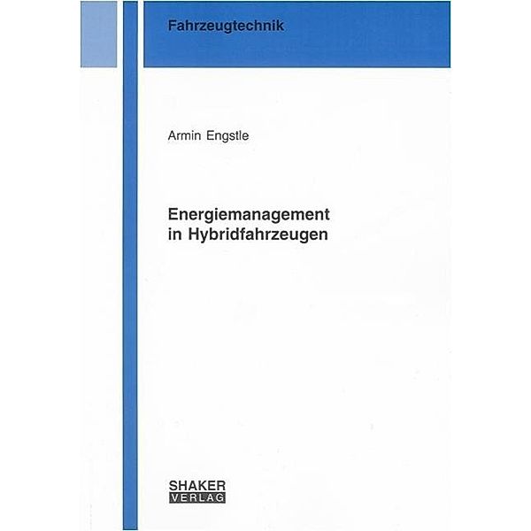 Engstle, A: Energiemanagement in Hybridfahrzeugen, Armin Engstle