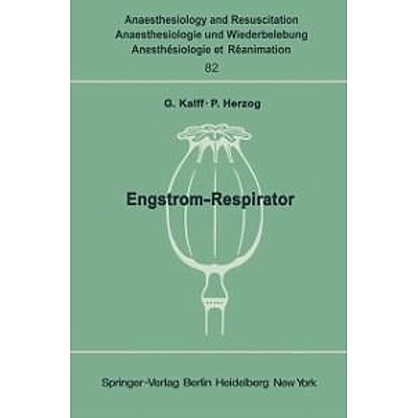 Engström-Respirator / Anaesthesiologie und Intensivmedizin Anaesthesiology and Intensive Care Medicine Bd.82