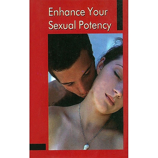 Enhance Your Sexual Potency, Brijesh Kumar