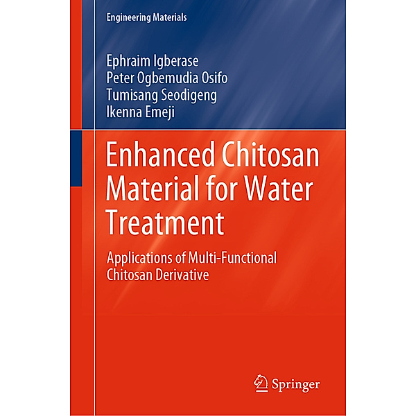 Enhanced Chitosan Material for Water Treatment, Ephraim Igberase, Peter Ogbemudia Osifo, Tumisang Seodigeng, Ikenna Emeji