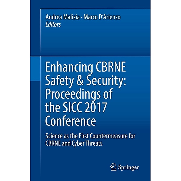 Enhancing CBRNE Safety & Security: Proceedings of the SICC 2017 Conference