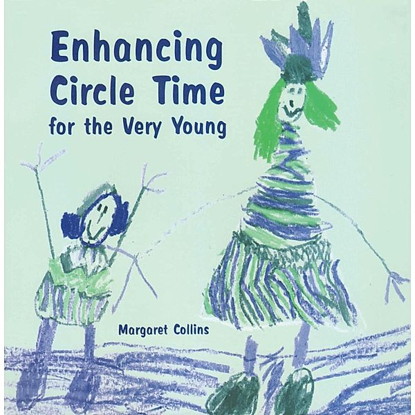 Enhancing Circle Time for the Very Young / Lucky Duck Books, Margaret Collins