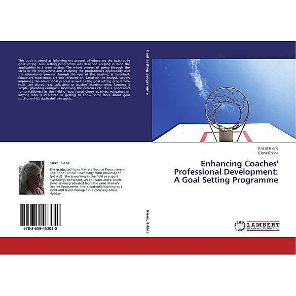 Enhancing Coaches' Professional Development: A Goal Setting Programme, Kristel Kiens, Elena Erkina