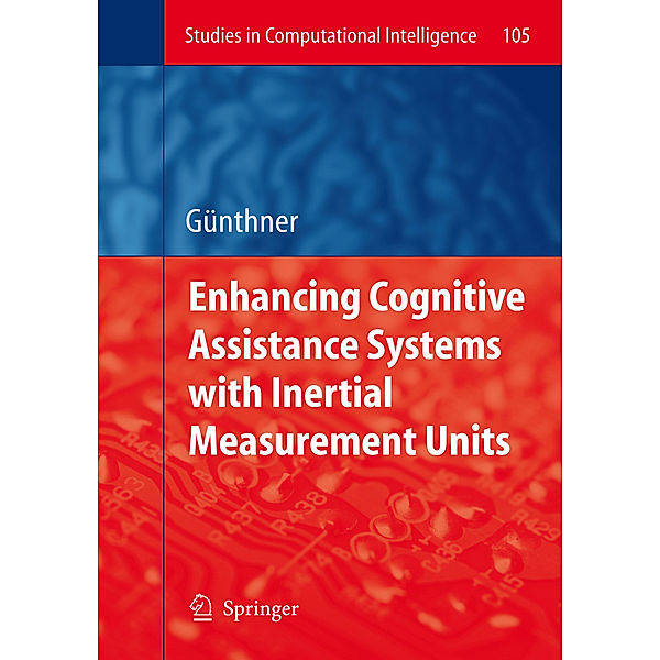 Enhancing Cognitive Assistance Systems with Inertial Measurement Units, Wolfgang Guenthner