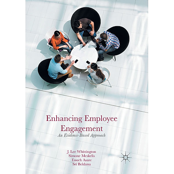 Enhancing Employee Engagement, J. Lee Whittington, Simone Meskelis, Enoch Asare, Sri Beldona