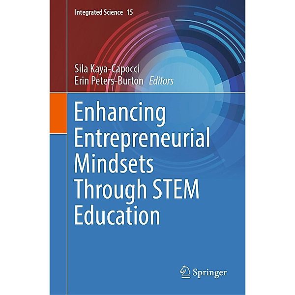 Enhancing Entrepreneurial Mindsets Through STEM Education / Integrated Science Bd.15