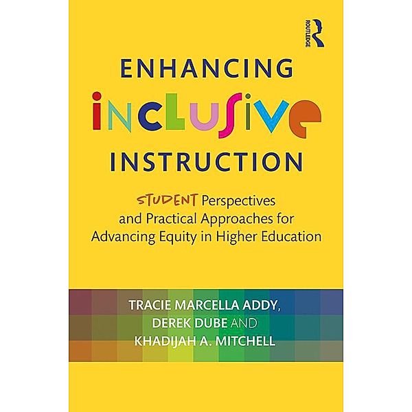 Enhancing Inclusive Instruction, Tracie Marcella Addy, Derek Dube, Khadijah A. Mitchell