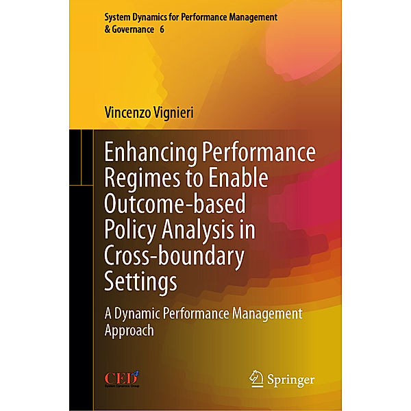 Enhancing Performance Regimes to Enable Outcome-based Policy Analysis in Cross-boundary Settings, Vincenzo Vignieri