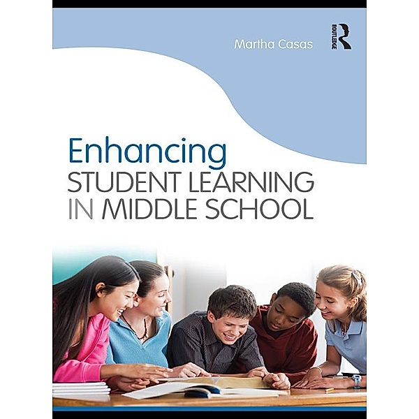 Enhancing Student Learning in Middle School, Martha Casas