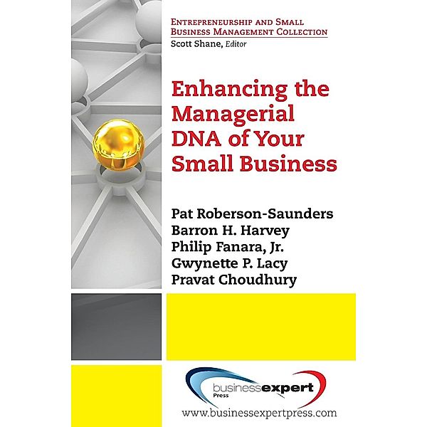 Enhancing the Managerial DNA of Your Small Business, Pat Roberson-Saunders