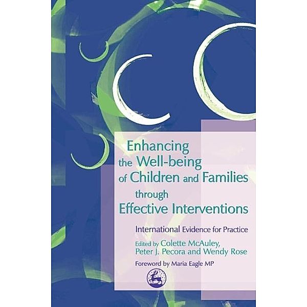 Enhancing the Well Being of Children and Families Through Effective Interventions