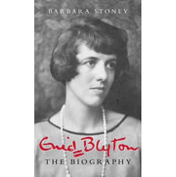 Enid Blyton: The Biography, Barbara Stoney