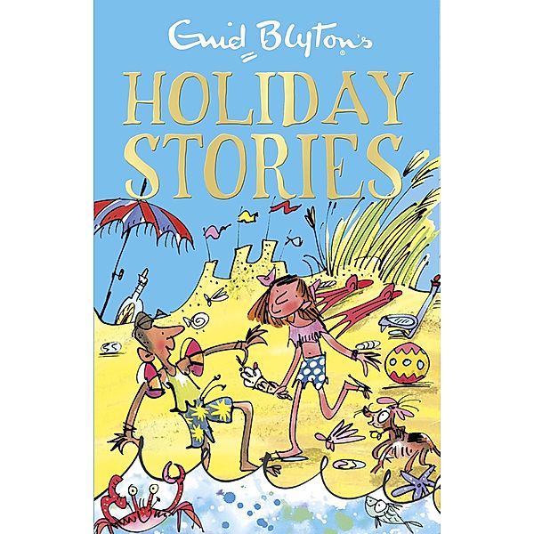 Enid Blyton's Holiday Stories / Bumper Short Story Collections Bd.10, Enid Blyton