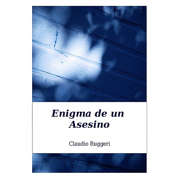 Enigma de un Asesino / Babelcube Inc., Claudio Ruggeri