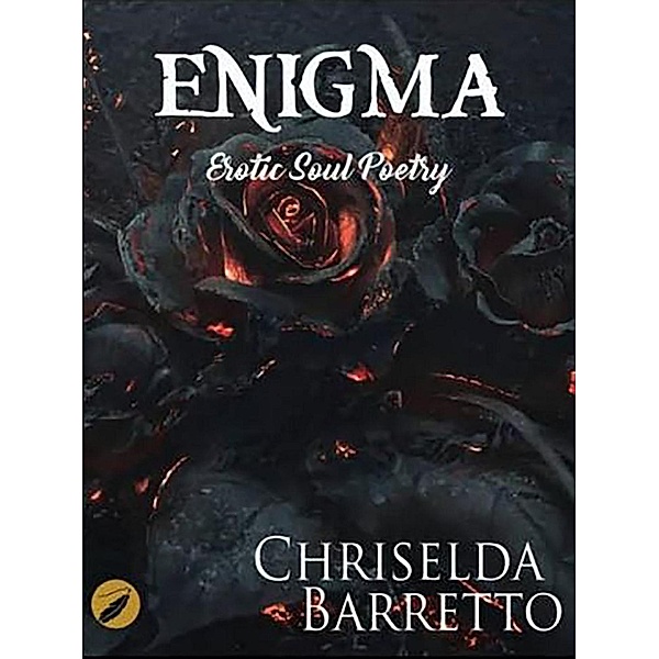 Enigma : Erotic Soul Poetry, Chriselda Barretto