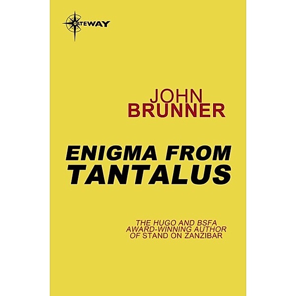 Enigma from Tantalus, John Brunner