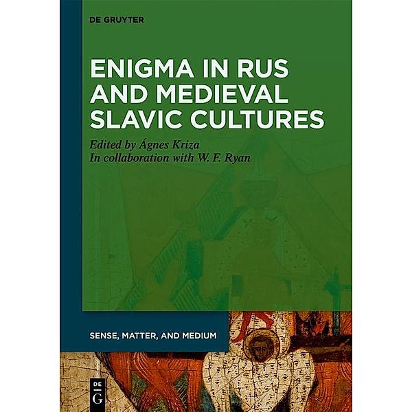 Enigma in Rus and Medieval Slavic Cultures / Sense, Matter, and Medium