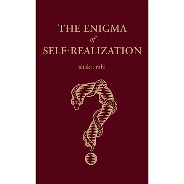 Enigma of Self-Realization, Shakti Mhi