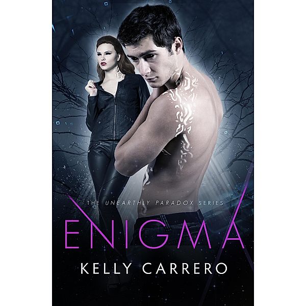 Enigma (Unearthly Paradox, #4) / Unearthly Paradox, Kelly Carrero