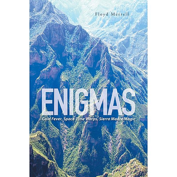 Enigmas, Floyd Merrell