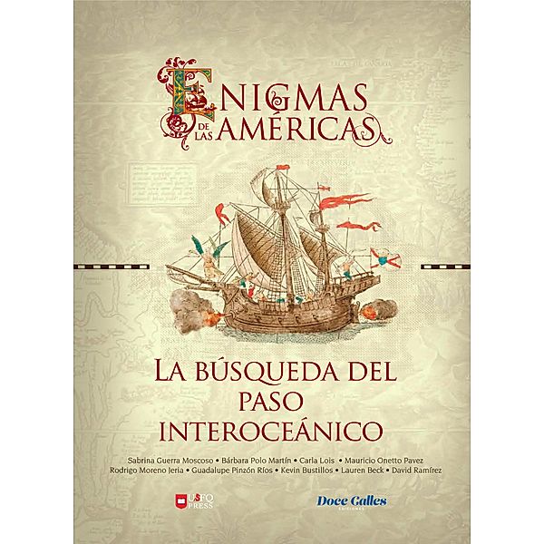 Enigmas de las Américas / Enigmas de las Américas, Sabrina Guerra Moscoso, Carla Lois, Bárbara Polo Martín, Mauricio Onetto Pavez, Rodrigo Moreno Jeria, Guadalupe Pinzón Ríos, Kevin Bustillos, Lauren Beck, David Ramírez