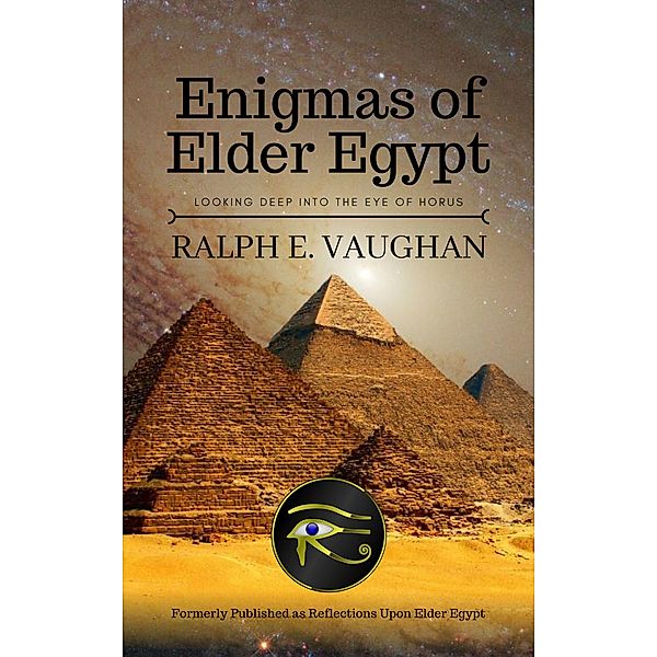 Enigmas of Elder Egypt, Ralph E. Vaughan