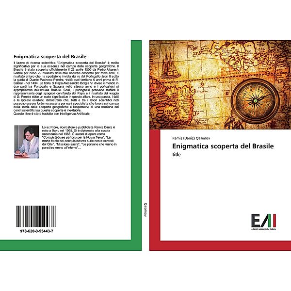 Enigmatica scoperta del Brasile, Ramiz D. Qasimov