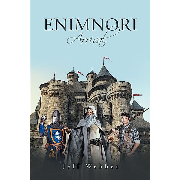 Enimnori / Newman Springs Publishing, Inc., Jeff Webber