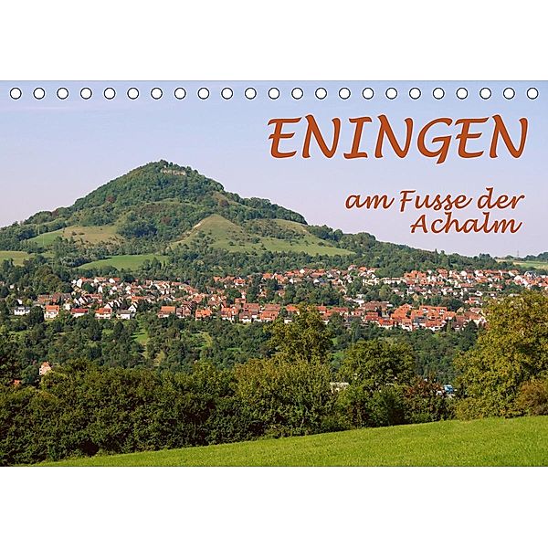 Eningen am Fusse der Achalm (Tischkalender 2021 DIN A5 quer), Gugigei