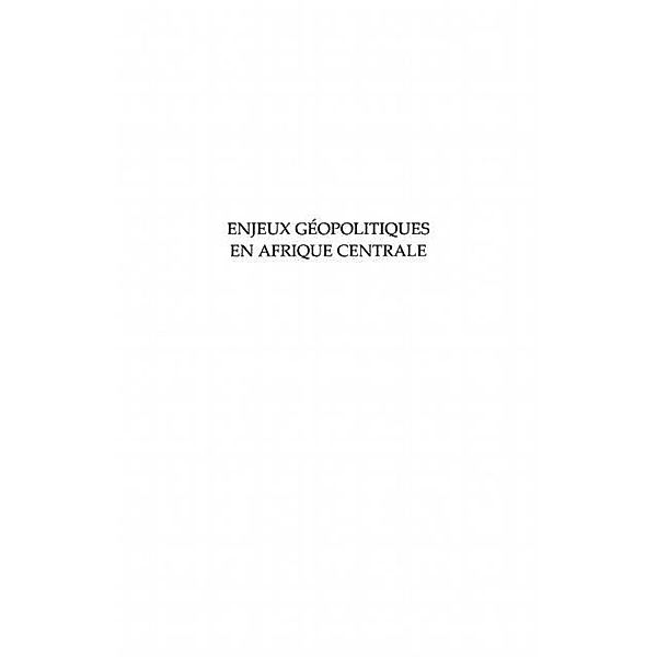 Enjeux geopolitiques en Afrique centrale / Hors-collection, Claude Chaminas