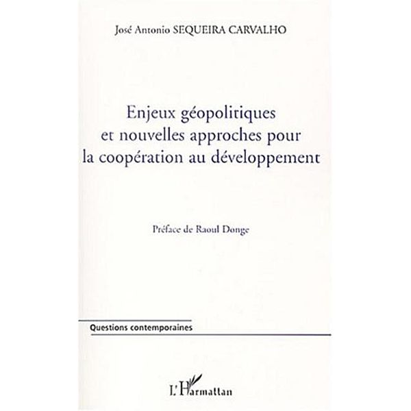 Enjeux geopolitiques et nouvelles approc / Hors-collection, Sequiera Carvalho Jose-Antonio