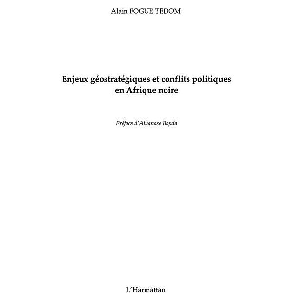 Enjeux geostategiques et conflits politiques en afrique noir / Hors-collection, Seidik Abba