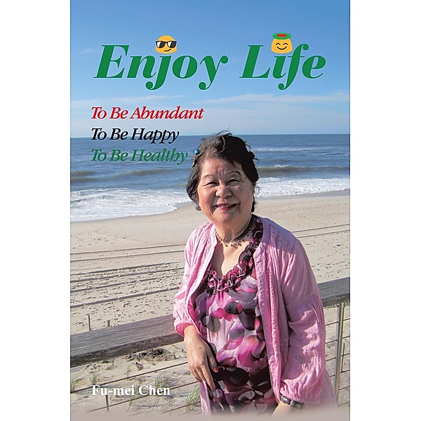 Enjoy Life, Fu-Mei Chen