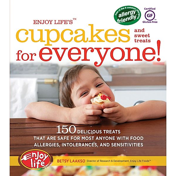 Enjoy Life's(TM) Cupcakes and Sweet Treats for Everyone!, Betsy Laakso