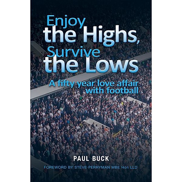 Enjoy the Highs, Survive the Lows / Andrews UK, Paul Buck