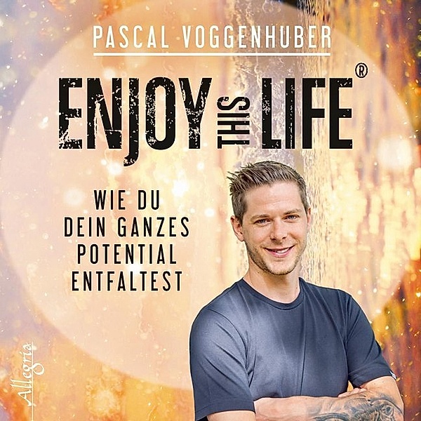 Enjoy this Life®,1 Audio-CD, Pascal Voggenhuber