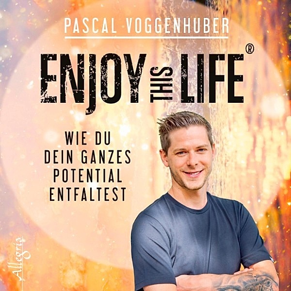 Enjoy this Life®, Pascal Voggenhuber