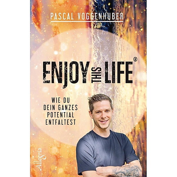 Enjoy this Life® / Ullstein eBooks, Pascal Voggenhuber